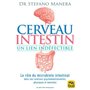 Cerveau - Intestin. Un lien indéfectible