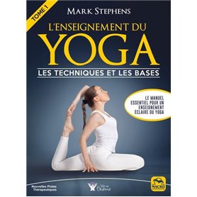 L'enseignement du yoga. Tome 1