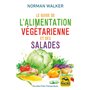 Le guide de l'alimentation végétarienne et des salades