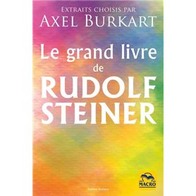 Le grand livre de Rudolf Steiner