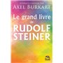 Le grand livre de Rudolf Steiner