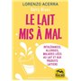 Le lait mis à mal