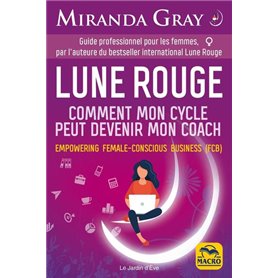 Lune Rouge - Comment mon cycle peut devenir mon coach.