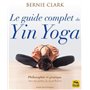 Le guide complet du yin yoga