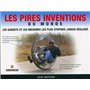 Les pires inventions du monde