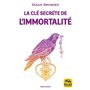 La clé secrète de l'immortalité