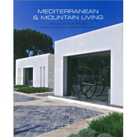 Mediterranean et Mountain living by Collection privée