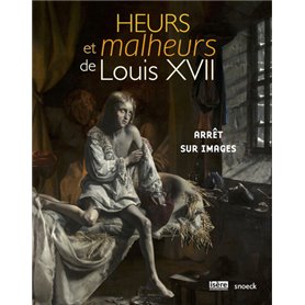 Heurs et Malheurs de Louis XVII - - Arrêt sur images