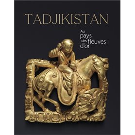 Tadjikistan, au pays des fleuves d'or