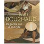 Jean Bouchaud. Regards sur le monde