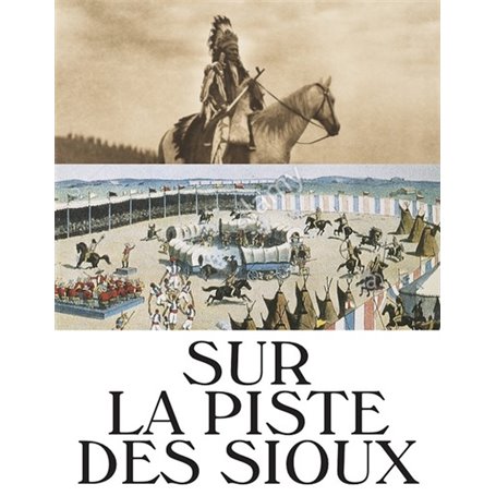 Sur la piste des sioux