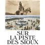 Sur la piste des sioux