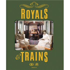 Royals & Trains