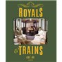 Royals & Trains