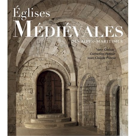 Eglises Médiévales des Alpes-Maritimes