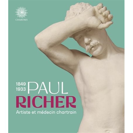 Paul Richer. Artiste et médecin chartrain.