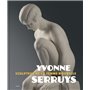 Yvonne Serruys Sculpteur de la femme nouvelle