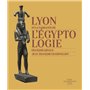 Lyon et la naissance de l'égyptologie