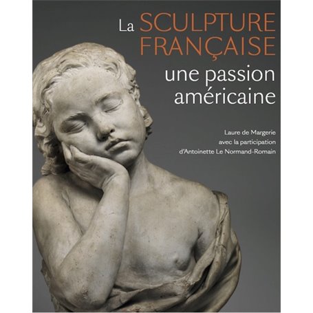 Sculpture française. Une passion américaine