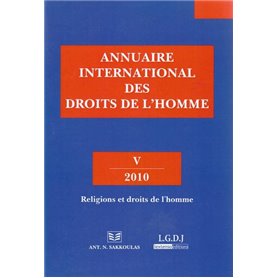 ANNUAIRE INTERNATIONAL DES DROITS DE L HOMME - V 2010