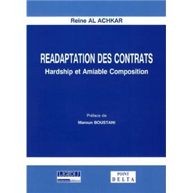 RÉADAPTATION DES CONTRATS. HARDSHIP ET AMIABLE COMPOSITION