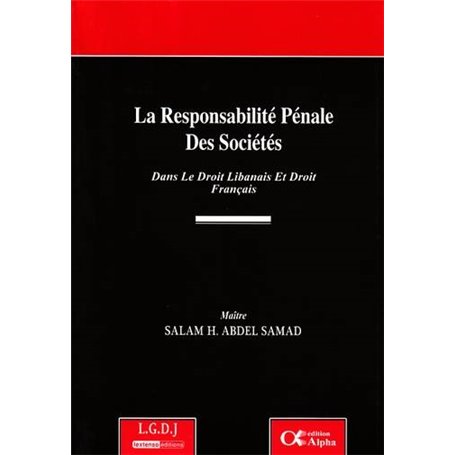 LA RESPONSABILITÉ PÉNALE DES SOCIÉTÉS