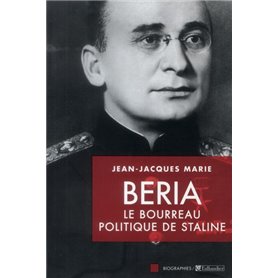 Beria le bourreau politique de Staline