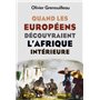 Quand les européens découvraient l'Afrique intérieure