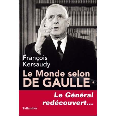 Le monde selon de Gaulle