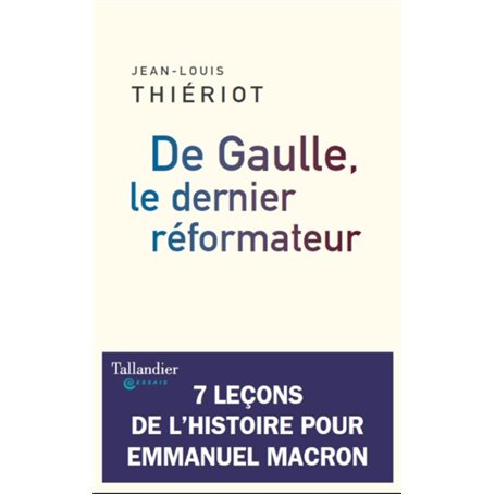 De Gaulle le dernier réformateur