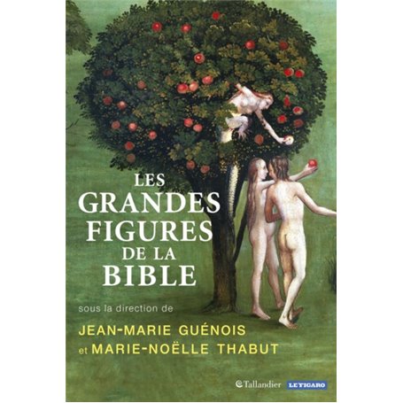 Les grandes figures de la bible