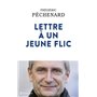 Lettre à un jeune flic