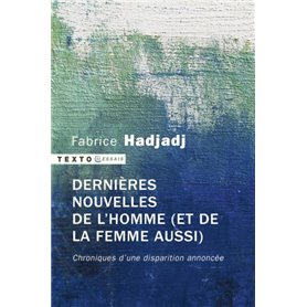 Dernières nouvelles de l'homme (et de la femme aussi)