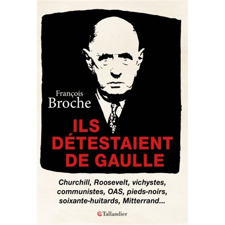 Ils détestaient de Gaulle