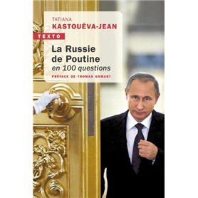 La Russie de Poutine en 100 questions