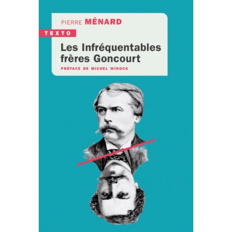 Les infréquentables frères Goncourt