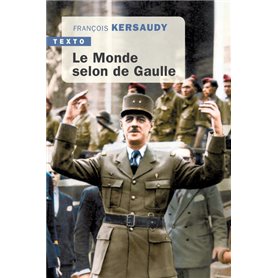 Le monde selon De Gaulle