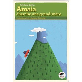 AMAIA CHERCHE UNE GRAND-MERE