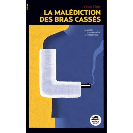 MALEDICTION DES BRAS CASSÉS (LA)