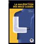 MALEDICTION DES BRAS CASSÉS (LA)