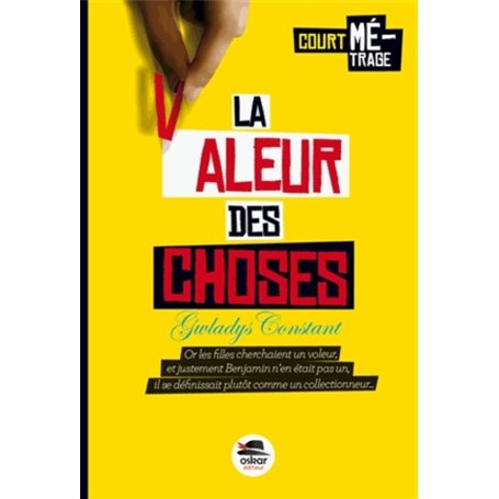 VALEUR DES CHOSES (LA)