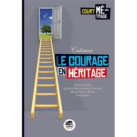 COURAGE EN HERITAGE (LE)