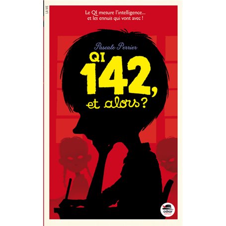 Q.I. 142 ET ALORS ?