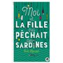 MOI ET LA FILLE QUI PÊCHAIT DES SARDINES