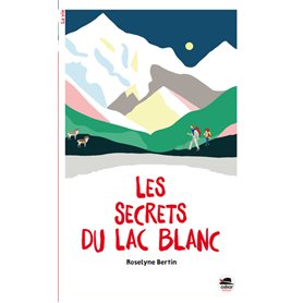 SECRETS DU LAC BLANC (LES)