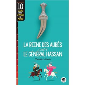 REINE DES AURÈS CONTRE LE GÉNÉRAL HASSAN (LA)