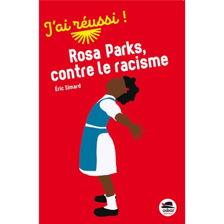 ROSA PARKS, CONTRE LE RACISME