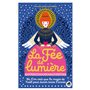 FÉE DE LUMIÈRE (LA)