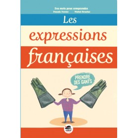 EXPRESSIONS FRANÇAISES (LES)