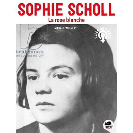 Sophie Scholl - La Rose blanche